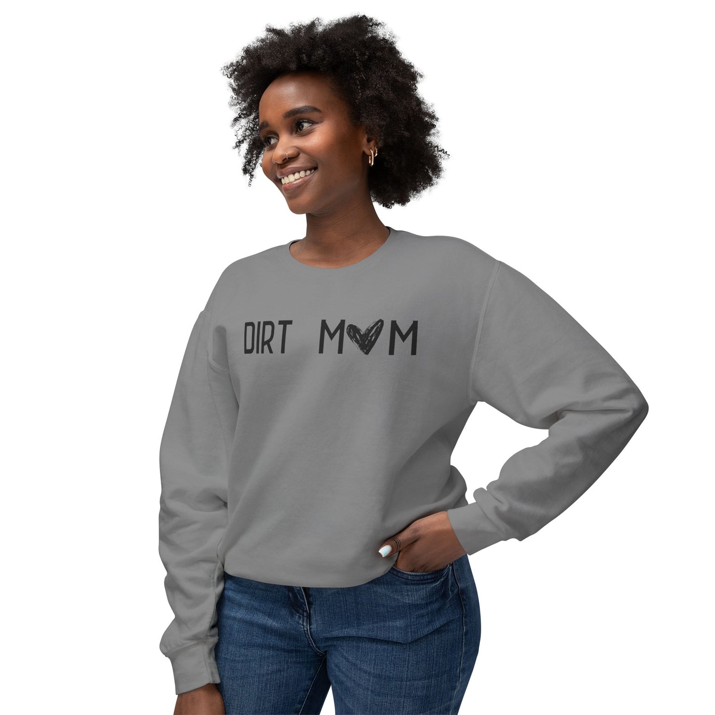 Dirt Mom Sweatshirt