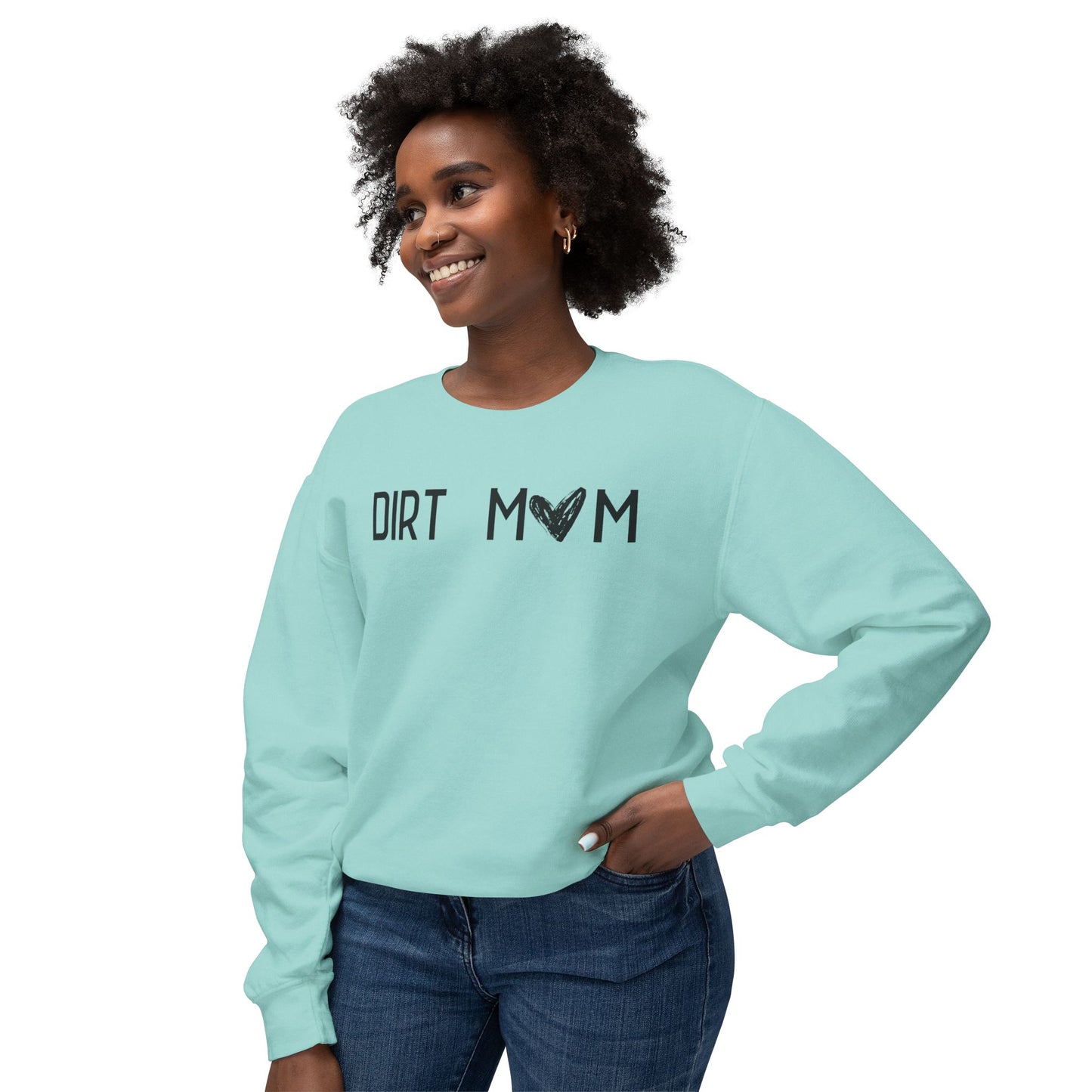 Dirt Mom Sweatshirt