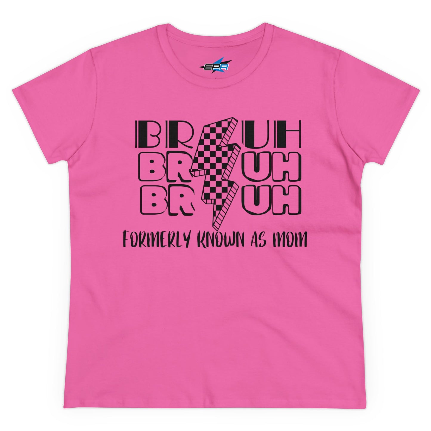 Women's - Bruh Formerly Known as Mom