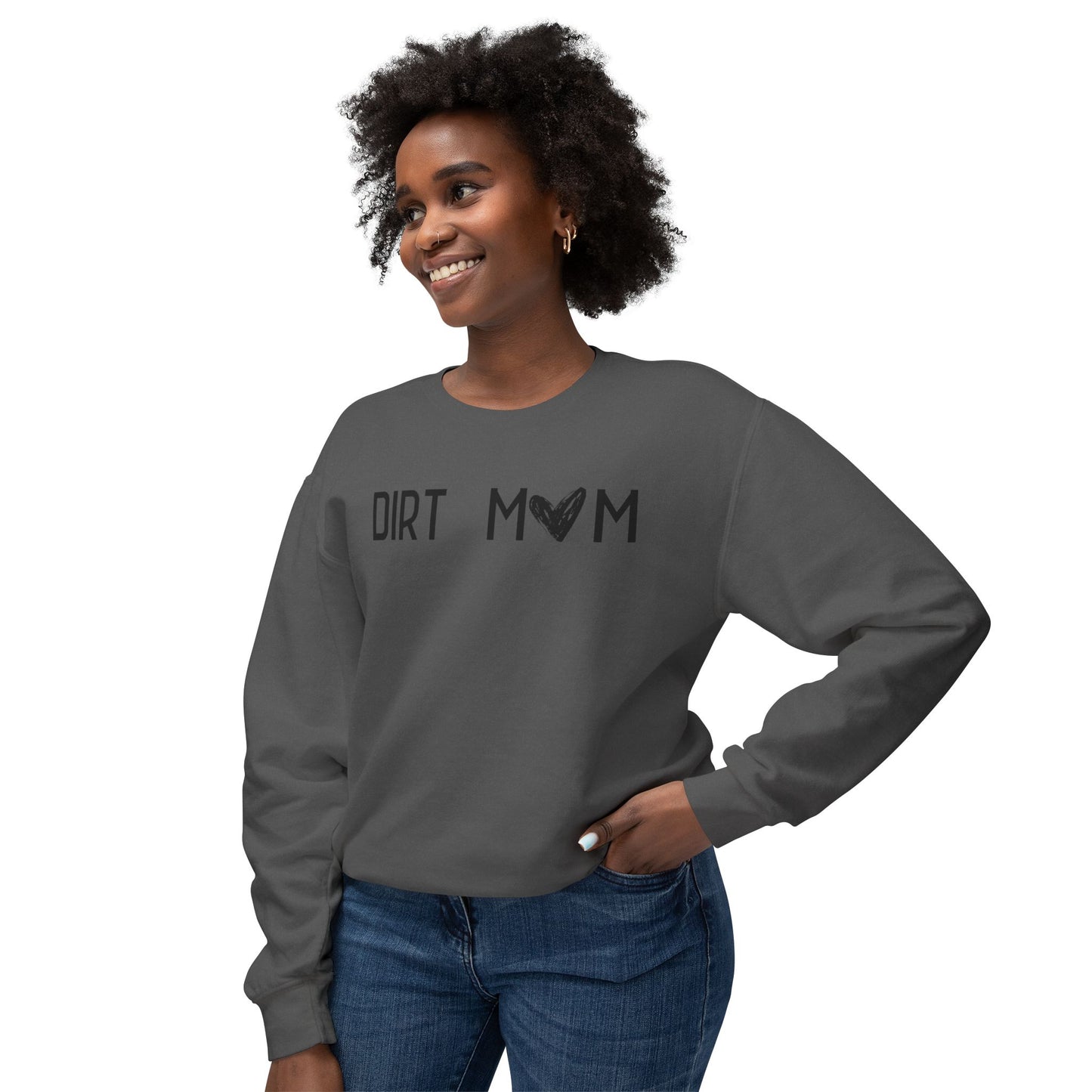 Dirt Mom Sweatshirt