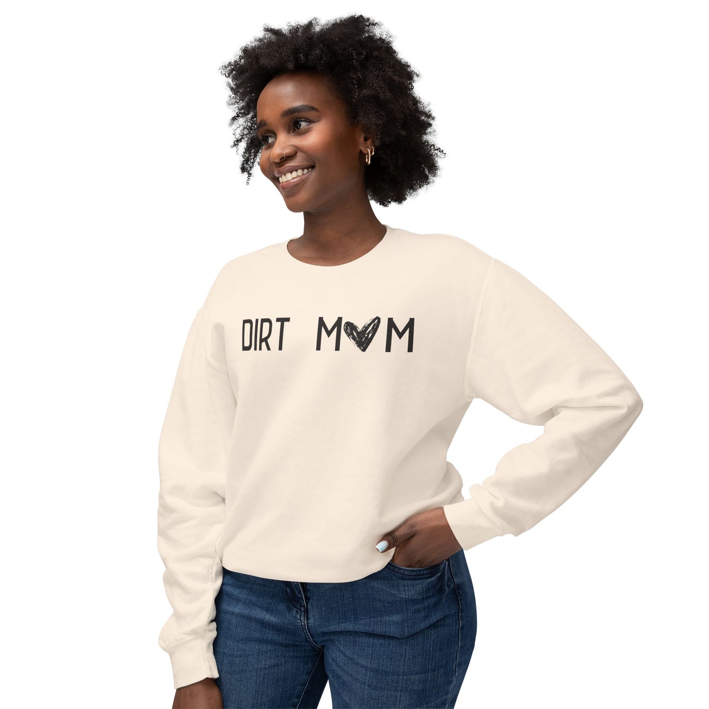 Dirt Mom Sweatshirt