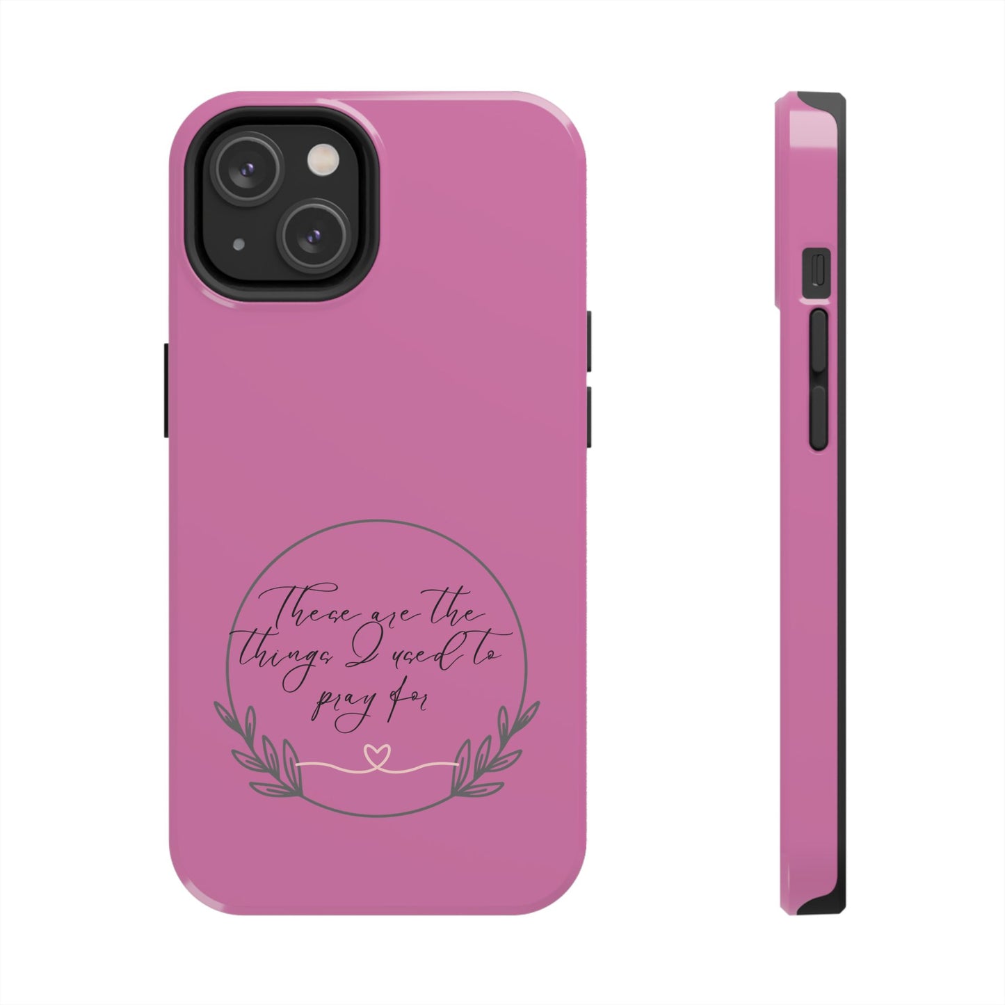 These are the things phone case - Tough Phone Cases