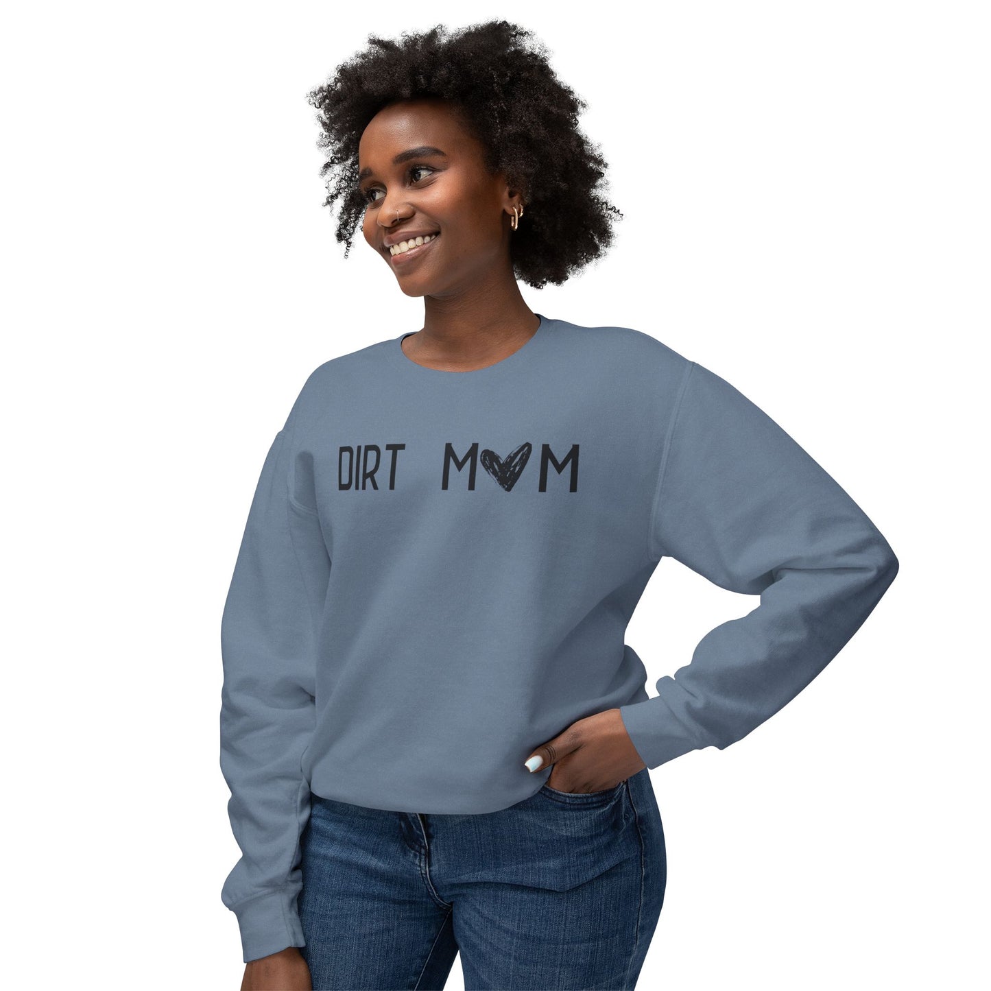 Dirt Mom Sweatshirt