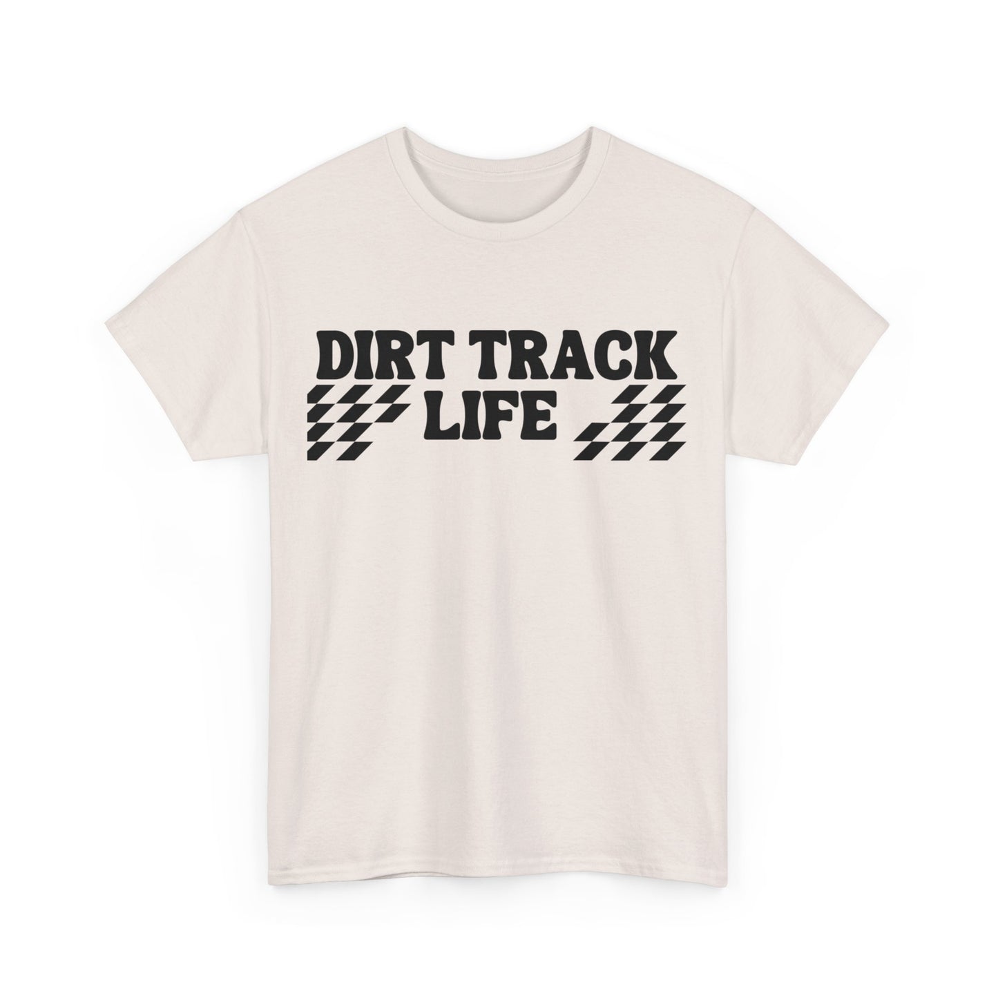 Men's or Women's - Dirt Track Life