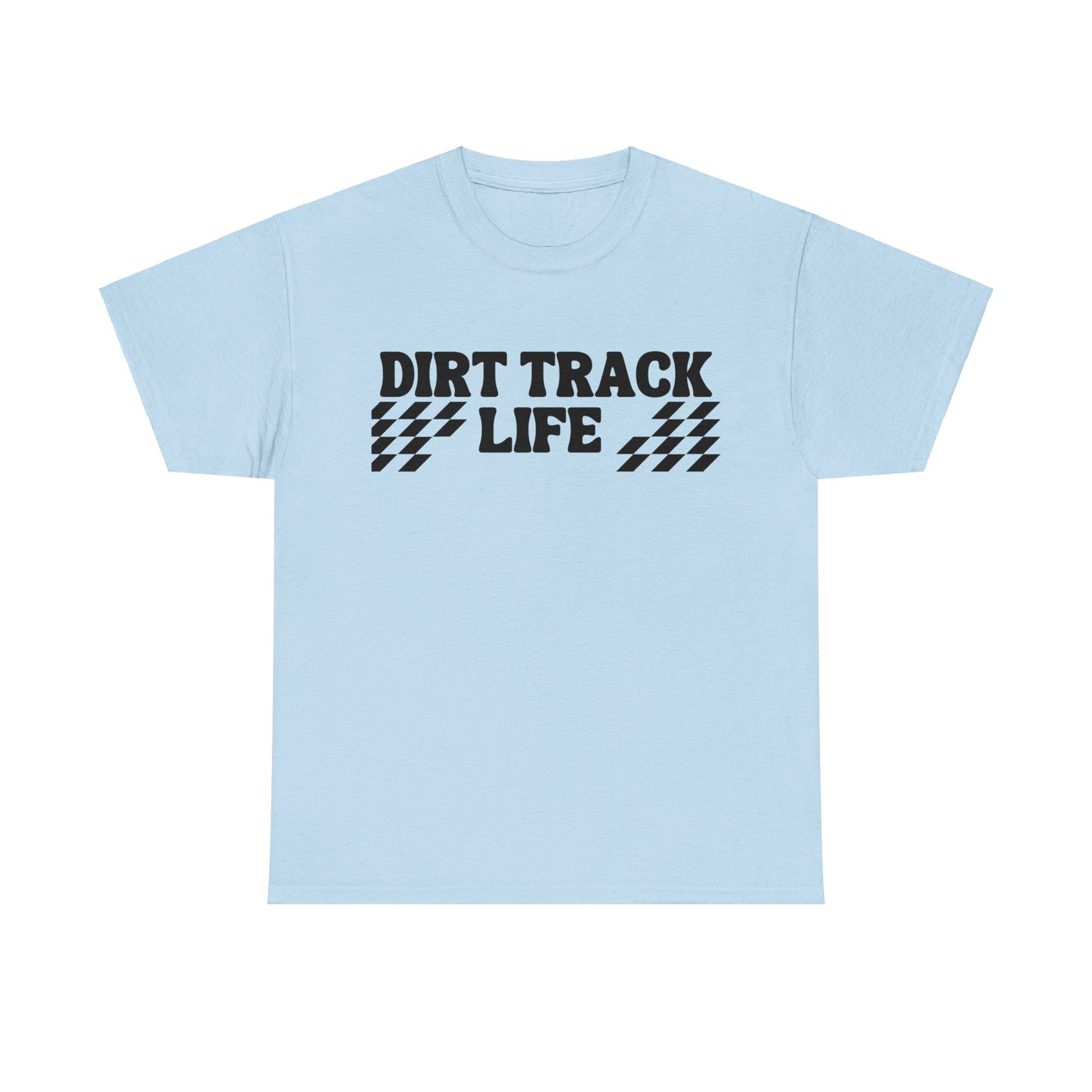 Men's or Women's - Dirt Track Life