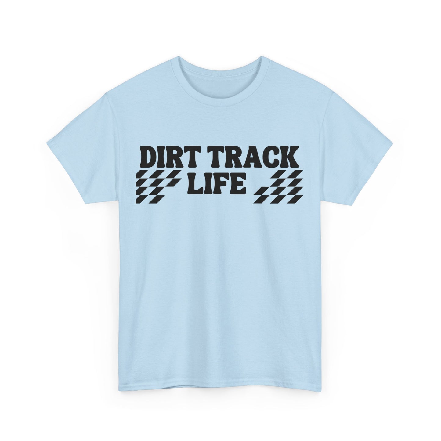 Men's or Women's - Dirt Track Life