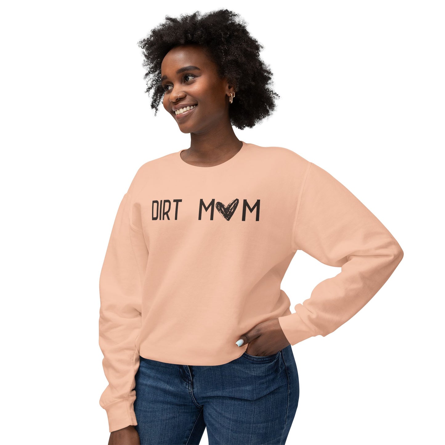 Dirt Mom Sweatshirt