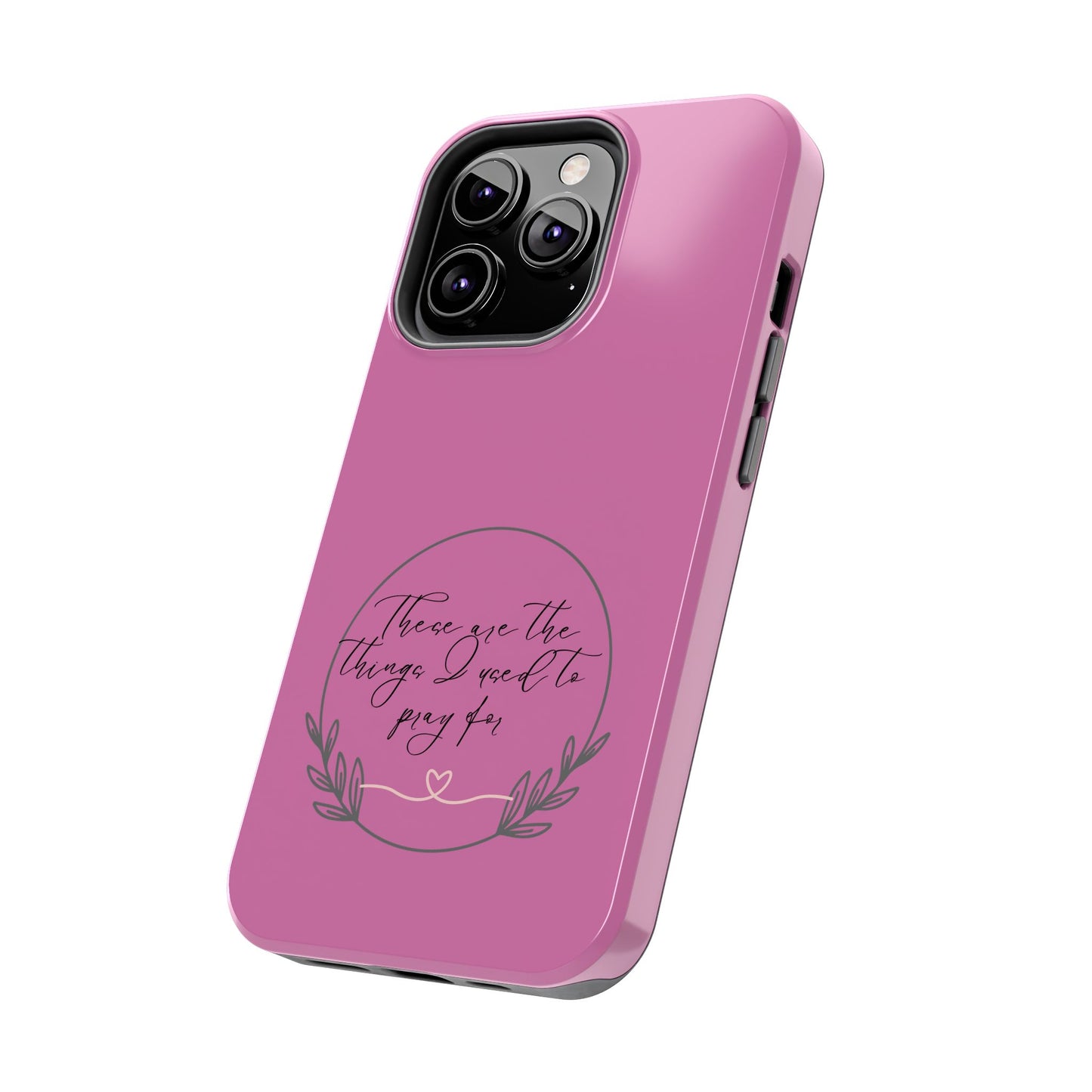 These are the things phone case - Tough Phone Cases